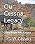 Our Cessna Legacy: Major Jo...