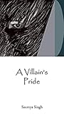 A Villain's Pride (Short Story)