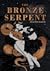 The Bronze Serpent by Amy Dyer