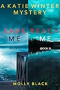 Save Me / Reach Me