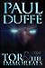 Tor & The Immortals by Paul Duffe