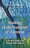Walking in the Footsteps of Odysseus by Jane  Cochrane