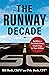 The Runway Decade by Bill  Bush