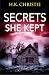 Secrets She Kept (Martina Monroe Crime Thriller)