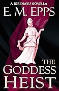 The Goddess Heist