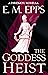 The Goddess Heist (Sword & ...