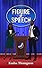 Figure of Speech by Kasha Thompson