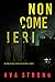 Non come ieri (Un thriller dell’Agente FBI Ilse Beck—Libro 3) (Italian Edition)