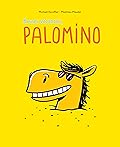 Bonnes vacances, Palomino