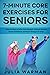 7-Minute Core Exercises for Seniors: Daily Routines to Build Core Strength, Enhance Balance, Boost Confidence, and Boost Energy in 21 Days
