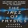 The Jazz Physics:...