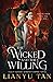 The Wicked and the Willing:...