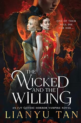 The Wicked and the Willing: An F/F Gothic Horror Vampire Novel