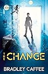 The Change by Bradley Caffee