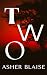Two: A psychological thriller and true crime suspense novella (Stalker Book 2)