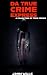 Da true crime express : A c...