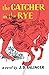 The Catcher in the Rye