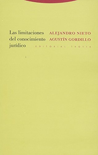 Las limitaciones del conocimiento jurídico (Spanish Edition)