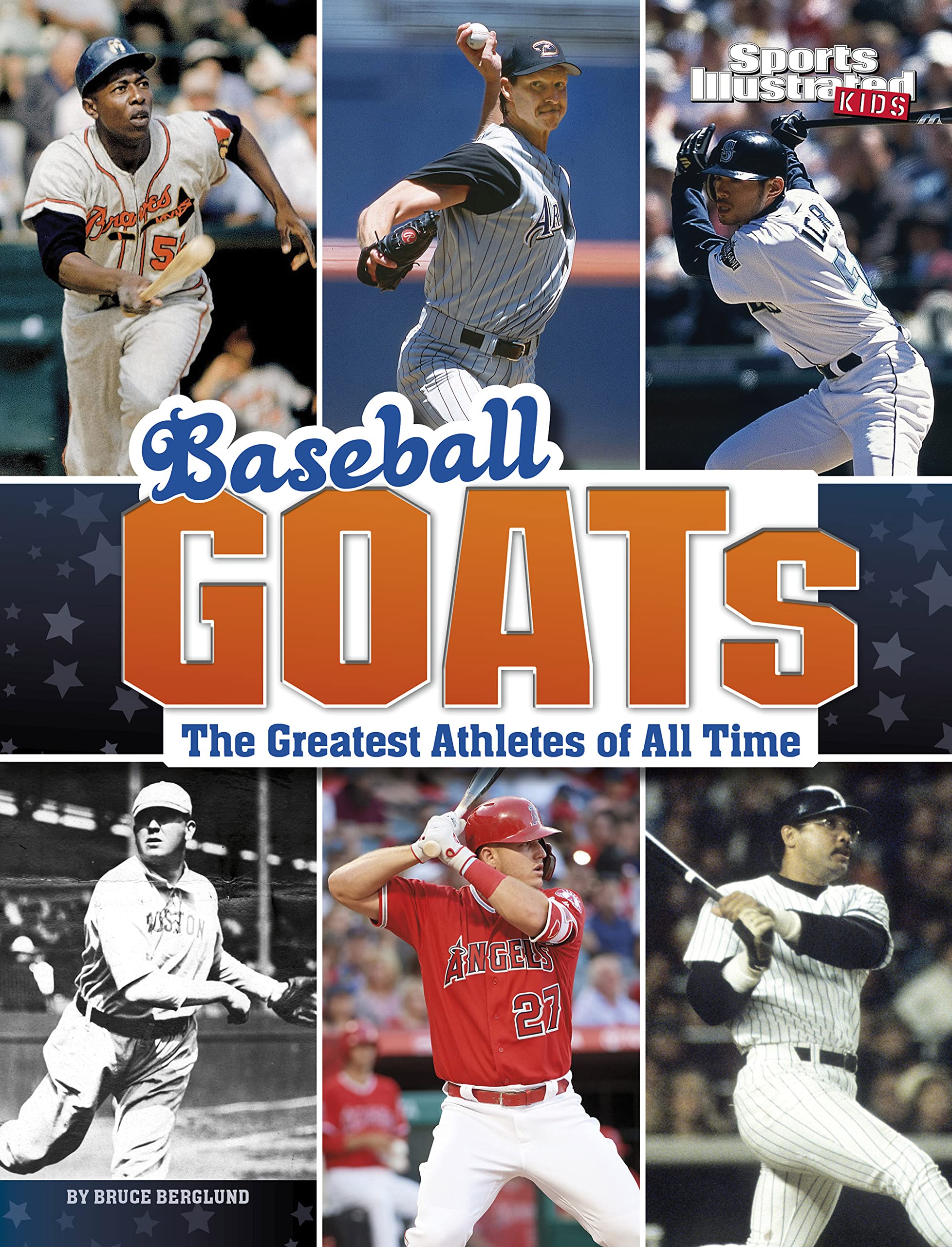 Baseball GOATs (Sports Illustrated Kids: GOATs)