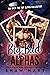Big Bad Alphas (Troped Up Love)