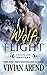 Wolf Flight Granite Lake Wolves #2 (Northern Lights Shifters) by Vivian Arend