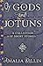 Of Gods and Jotuns: A Colle...
