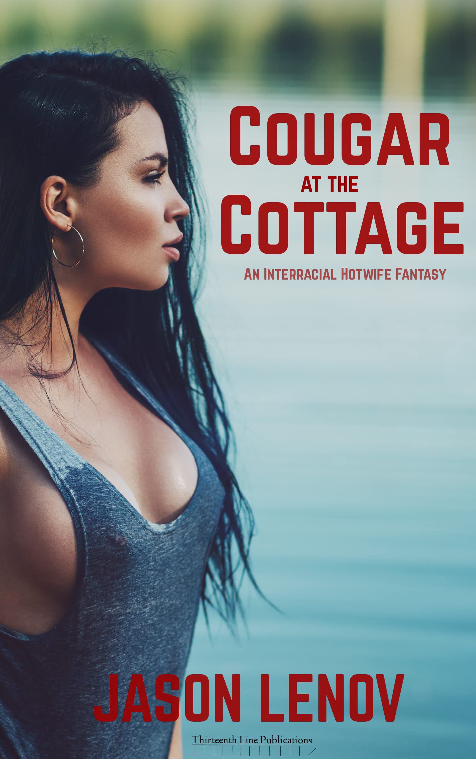 Cougar at the Cottage: An Interracial Hotwife Fantasy (Kindle Edition)