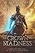 The Crown of Madness (The Tales of Bramoria #3)