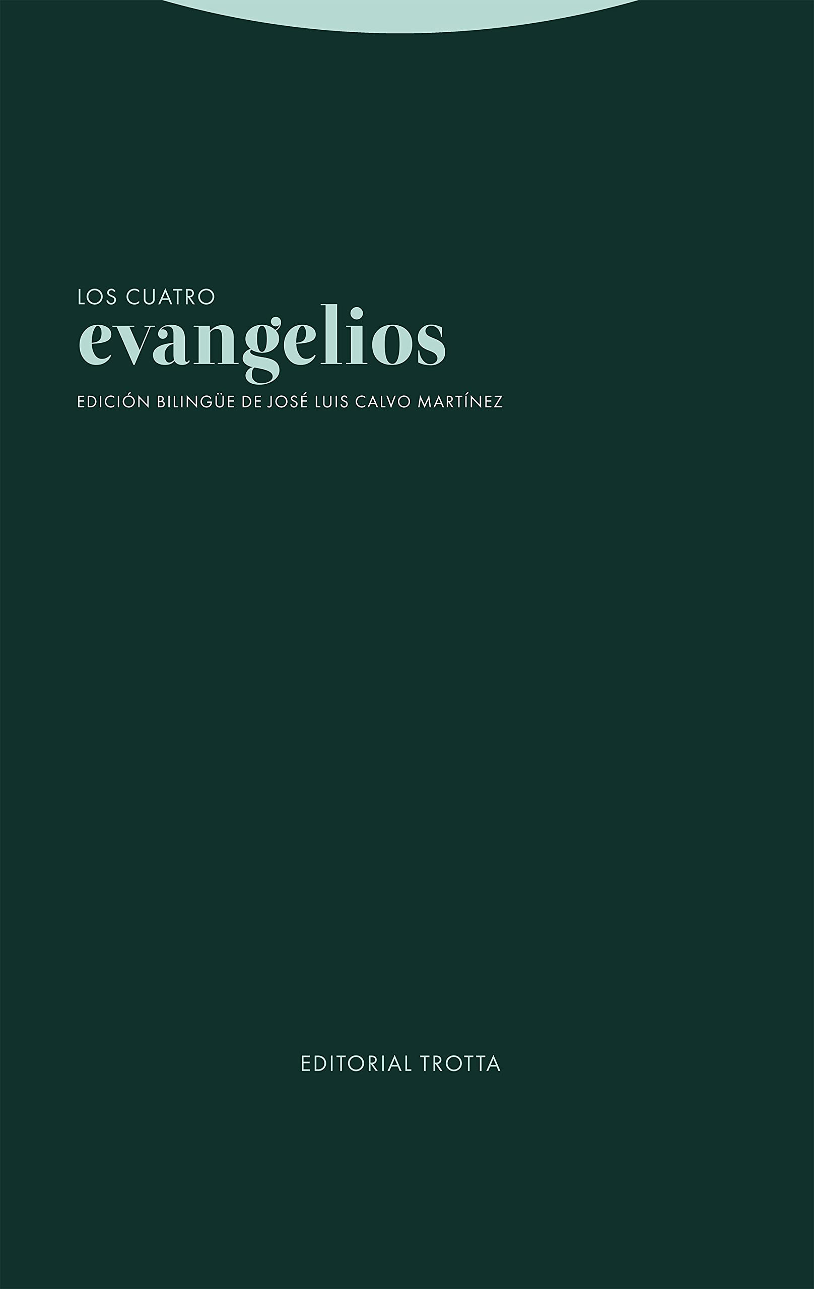 Los cuatro evangelios: Edición bilingüe (Estructuras y Procesos. Religión) (Spanish Edition)
