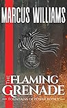 The Flaming Grenade: Fountains of Power Book 1