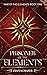 Prisoner of the Elements (War of the Elements #1)