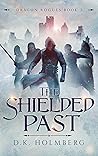 The Shielded Past
