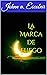 La Marca de Fuego (El Fulgo...