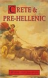 Crete and Pre-Hellenic: Myths and Legends