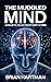 The Muddled Mind: An Eclect...