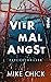 Vier mal Angst