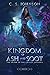 Kingdom of Ash and Soot (The Order of the Crystal Daggers, #1)