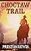 Choctaw Trail (Wheeler Publishing Large Print Softcover Western)