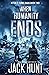 When Humanity Ends: A Post Apocalypse EMP Thriller (After it Turns Dark)