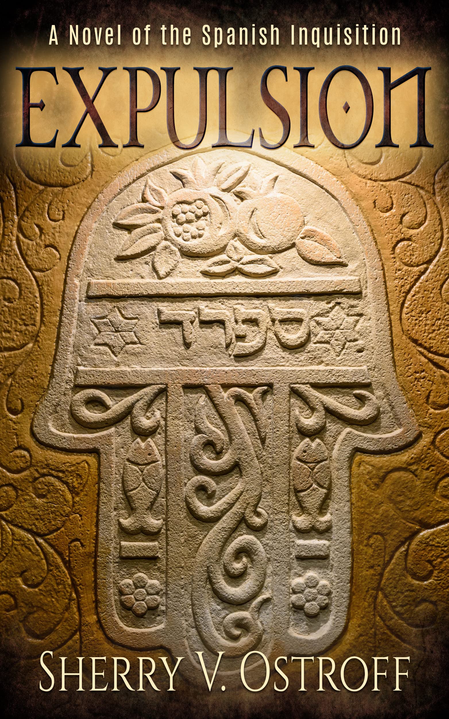 Expulsion: A Novel of the Spanish Inquisition (Kindle Edition)