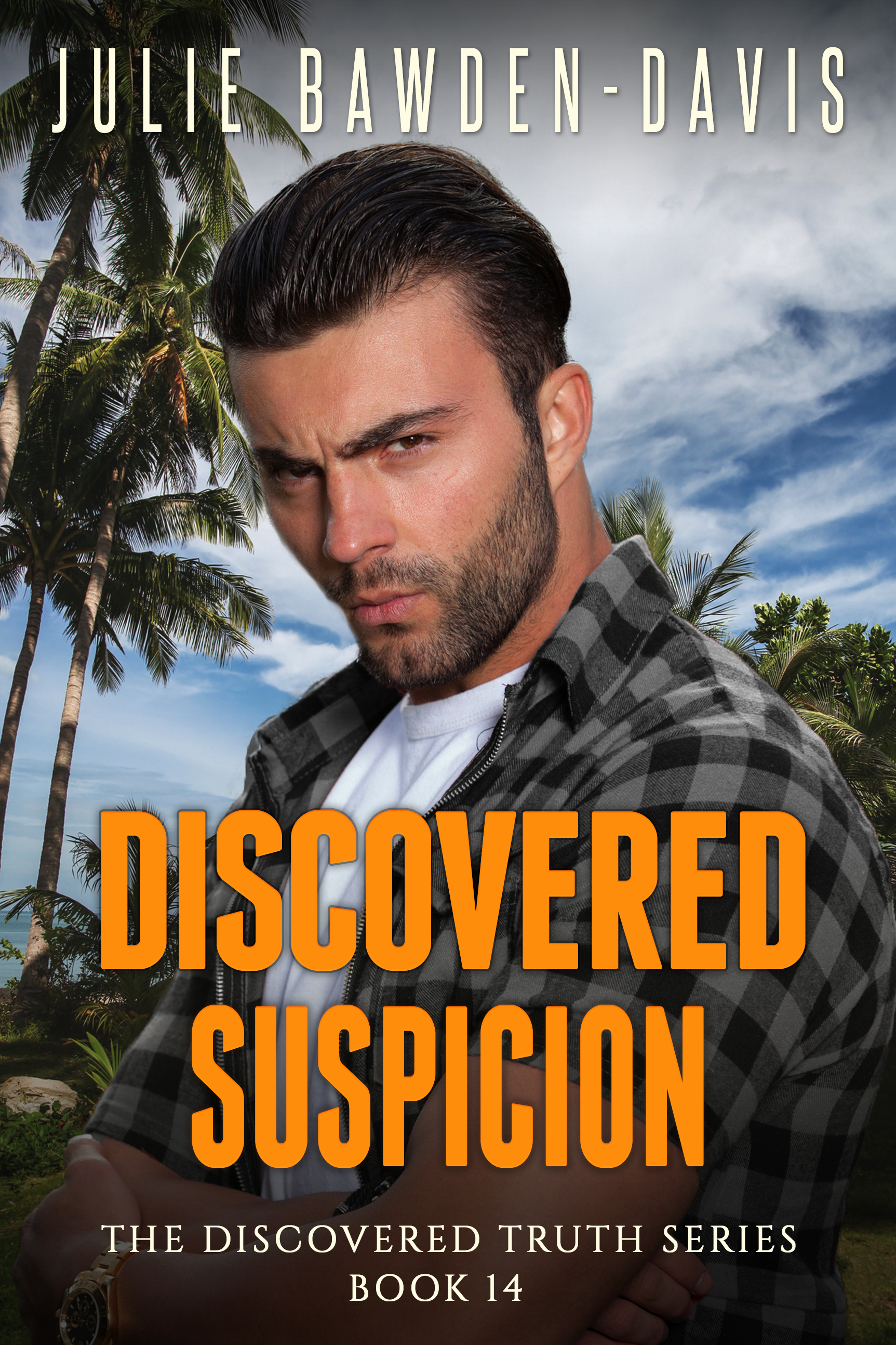 Discovered Suspicion (Discovered Truth Series Book 14)