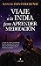 Viaje a la India para aprender meditación (Spanish Edition)