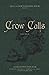 Crow Calls: Volume IV (The Crow Calls Volumes)