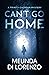 Can't Go Home (Trinity Calhoun Mystery)