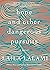 Hope and Other Dangerous Pursuits
