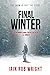The Final Winter by Mr Iain Rob Wright