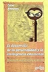 El desarrollo de la personalidad y la inteligencia emocional El desarrollo de la personalidad y la inteligencia emocional