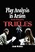 Play Analysis in Action by Scott Walters
