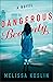 Dangerous Beauty: A Novel
