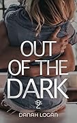 Out of the Dark